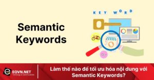 lam the nao de toi uu hoa noi dung voi semantic keyword 682b0540b6c00